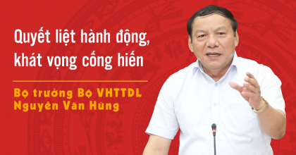 Bộ trưởng Nguyễn Văn Hùng và những dấu ấn của ngành Văn hóa, Thể thao và Du lịch trong năm 2021